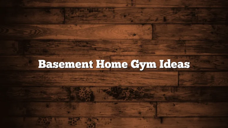 Basement Home Gym Ideas