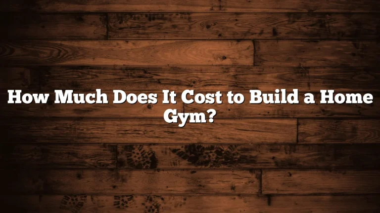 How Much Does It Cost to Build a Home Gym?