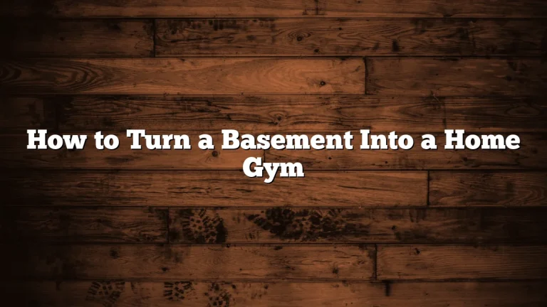 How to Turn a Basement Into a Home Gym