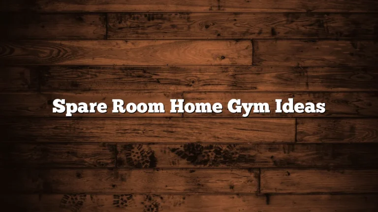 Spare Room Home Gym Ideas